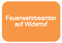 Feuerwehrbeamter auf Widerruf